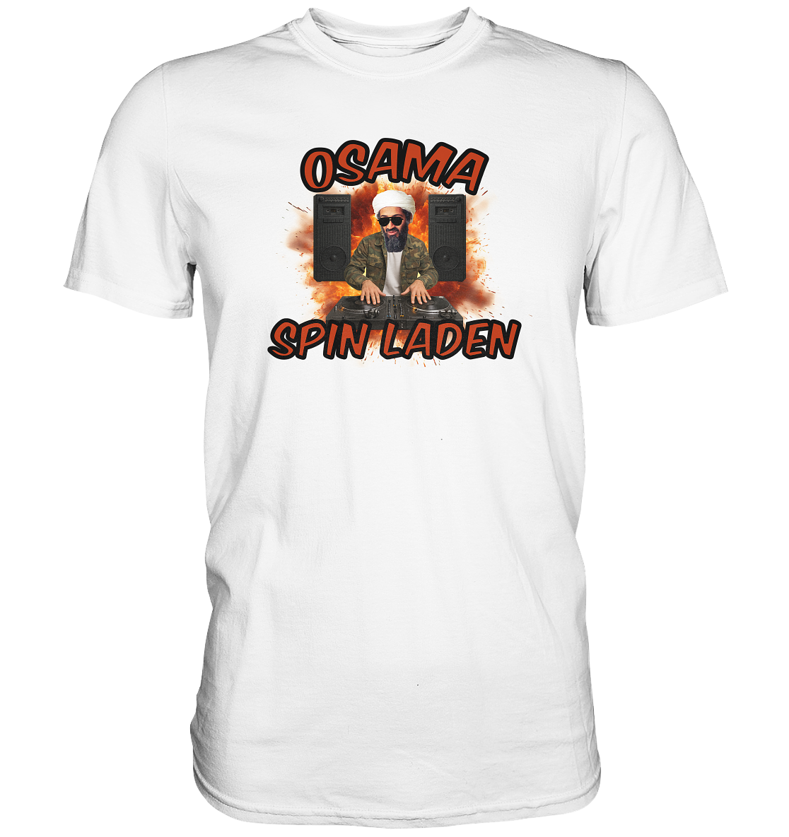 Osama Spin Laden - Premium Shirt