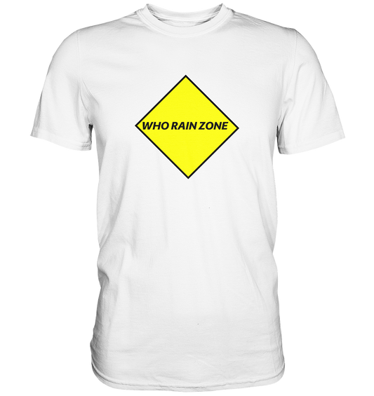 Who Rain Zone - Premium Shirt