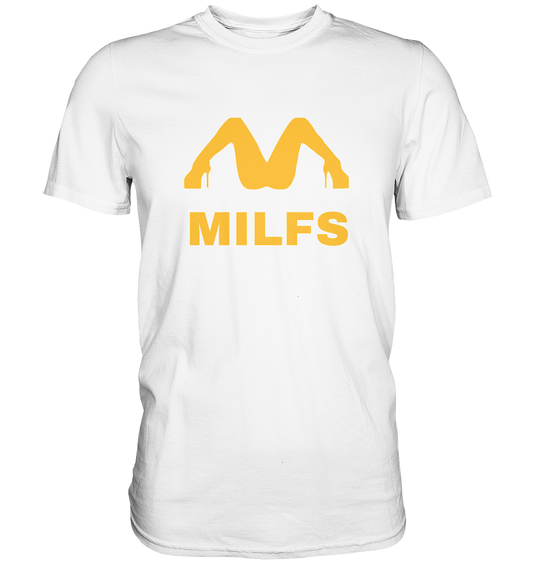 Milfs - Premium Shirt