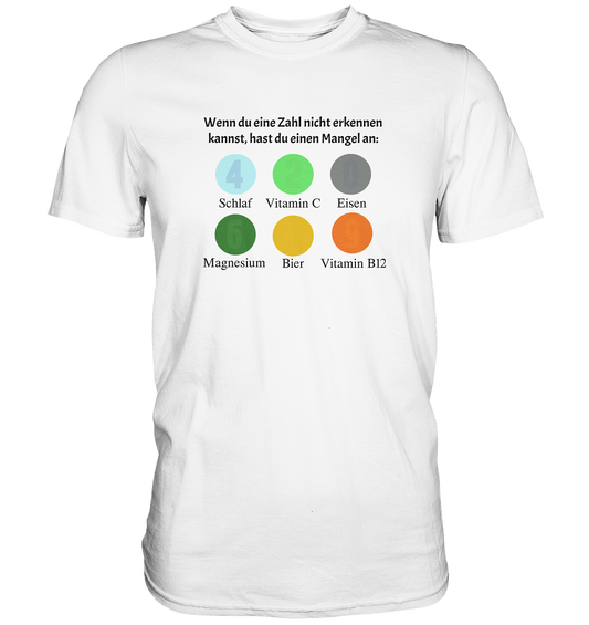 Mangel an - Premium Shirt