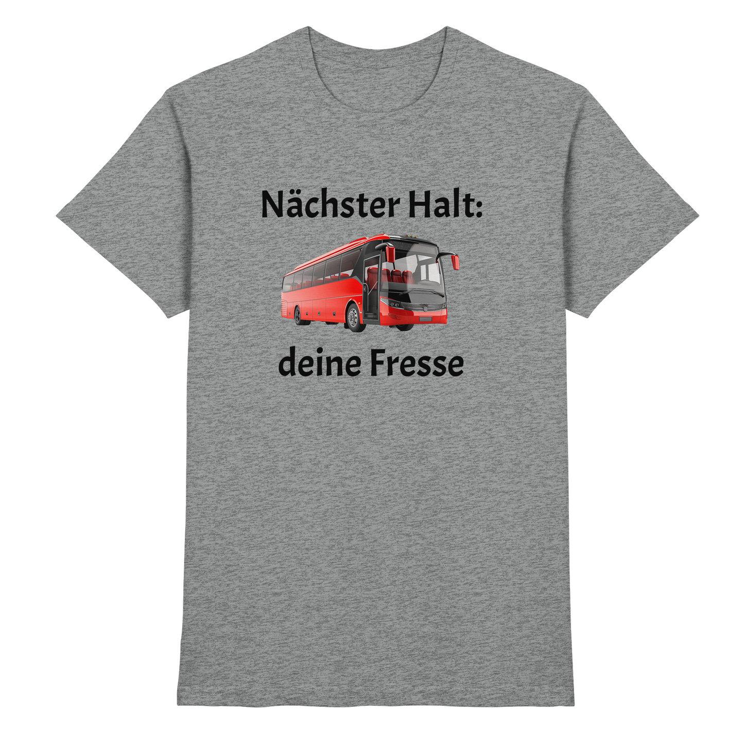 Nächster Halt - Premium Shirt