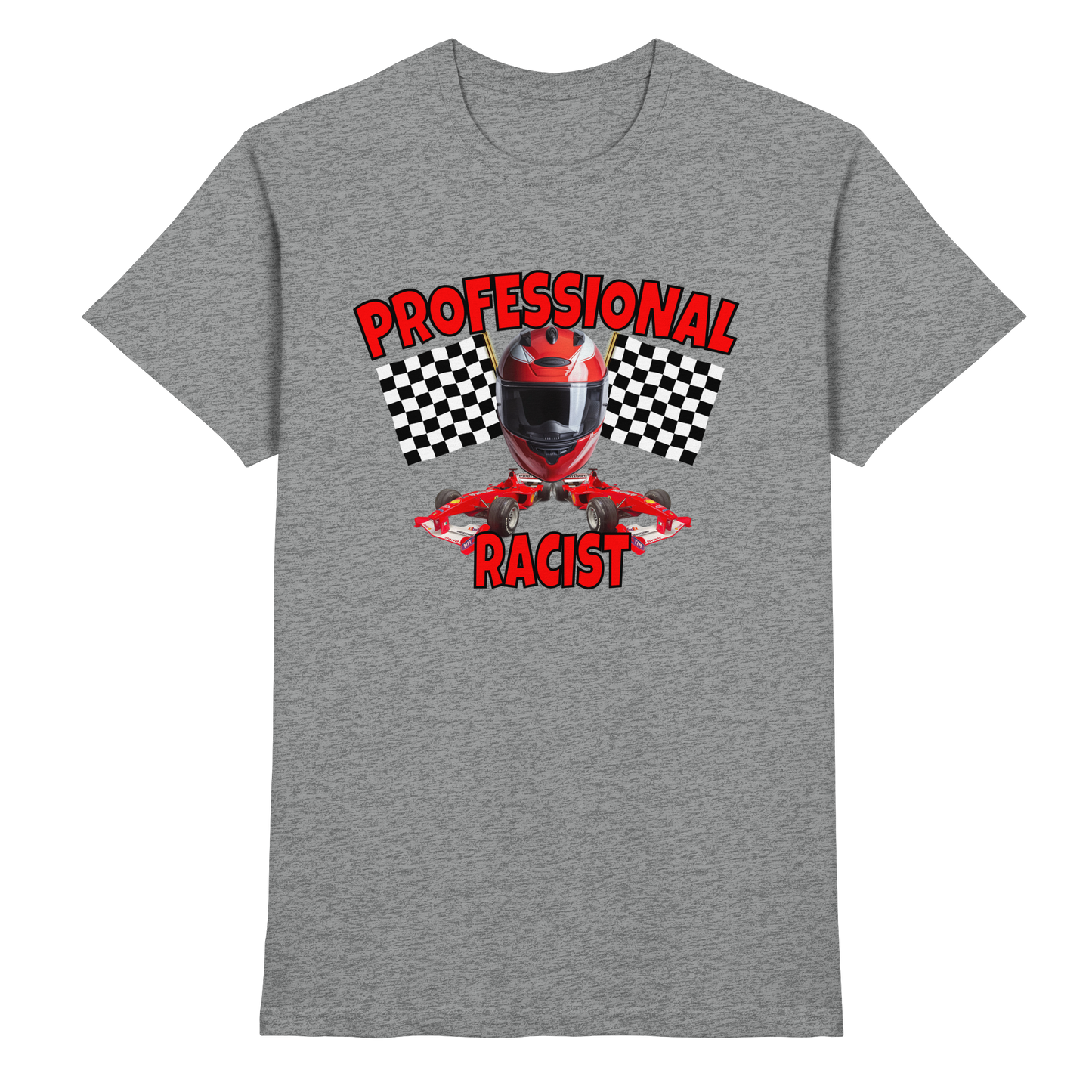 Professional Racist - Premium Shirt
