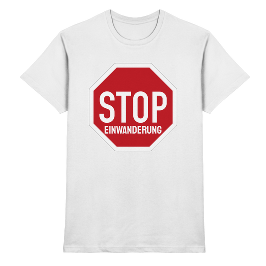 Stop Einwanderung - Premium Shirt