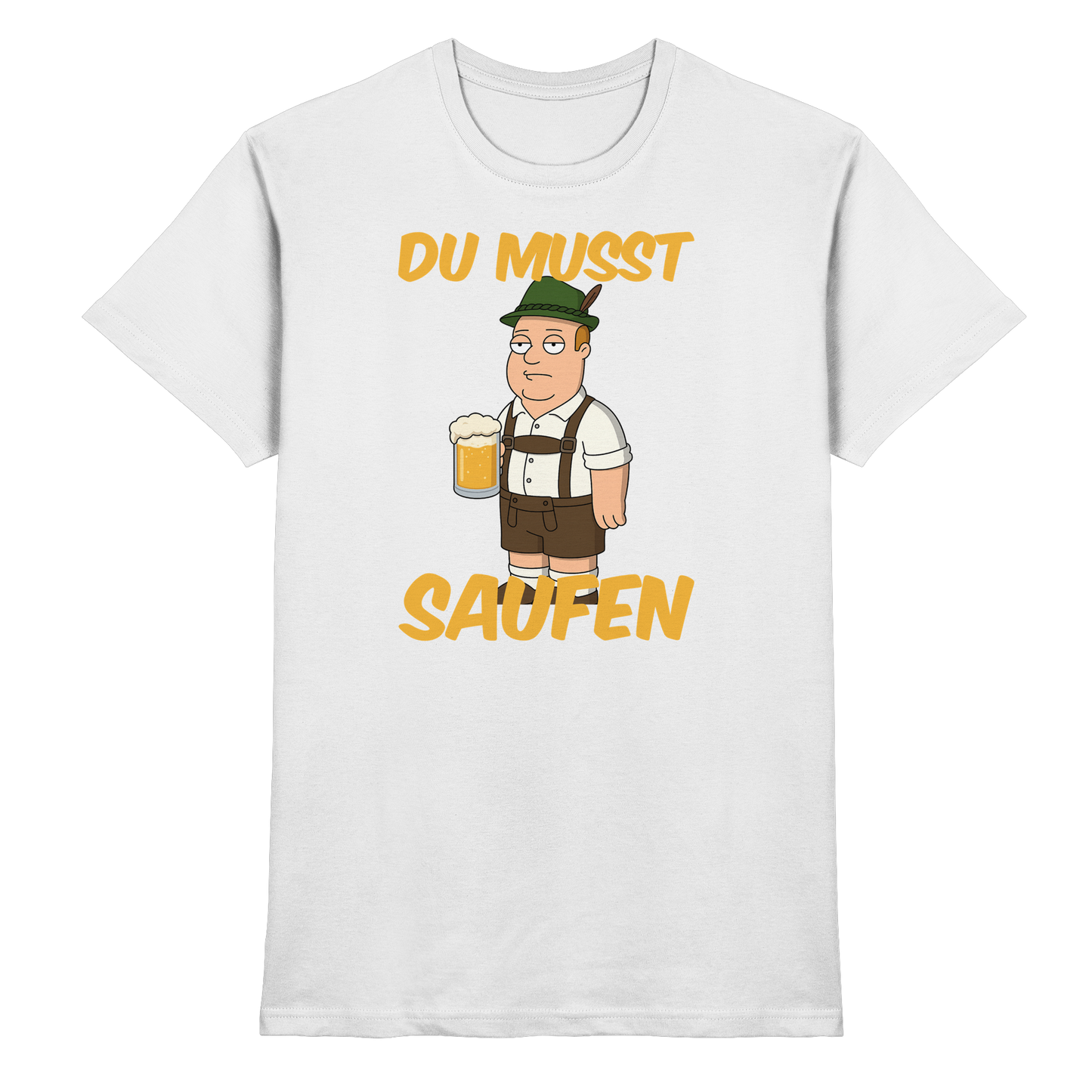 Du musst saufen - Premium Shirt