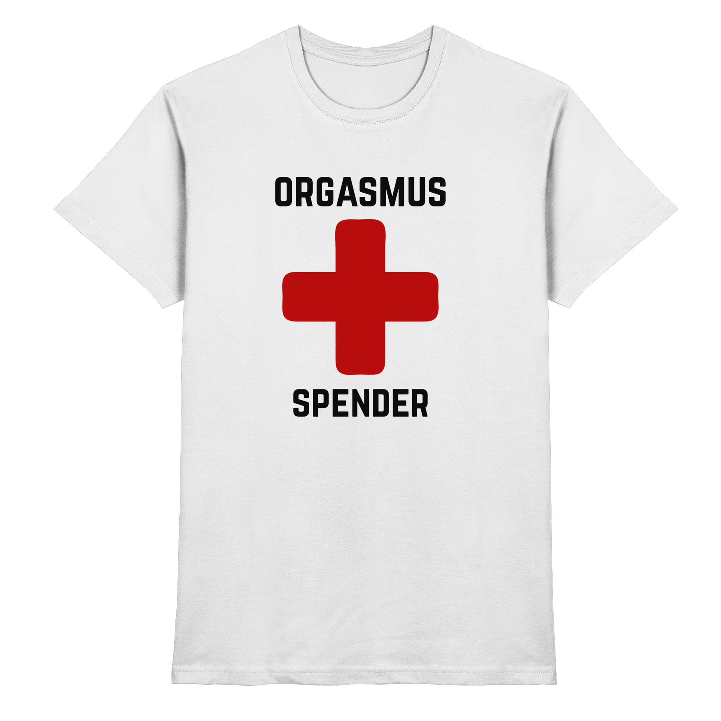 Orgasmus Spender - Premium Shirt