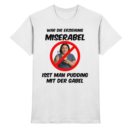 Pudding mit der Gabel - Premium Shirt