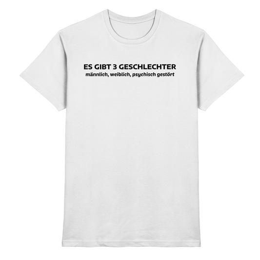 Es gibt 3 Geschlechter - Premium Shirt