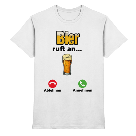 Bier ruft an... - Premium Shirt