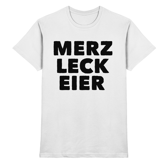 Merz Leck Eier - Premium Shirt