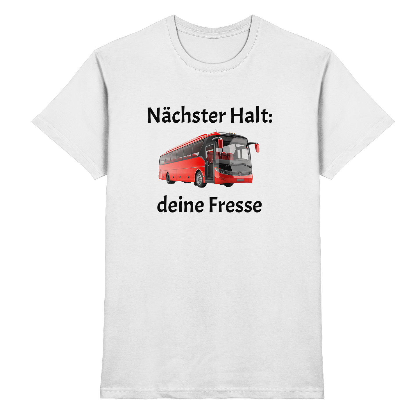 Nächster Halt - Premium Shirt