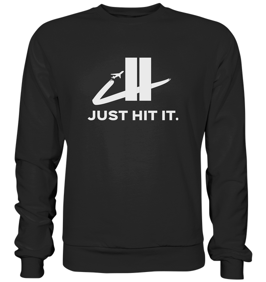 Just hit it. - Premium Sweatshirt