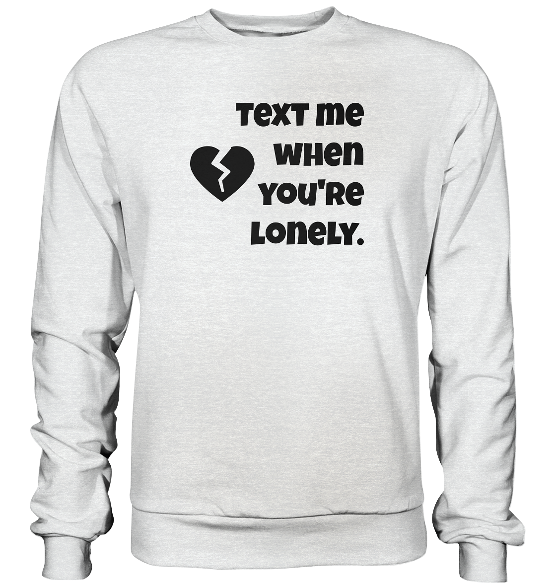 Text me - Premium Sweatshirt