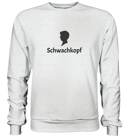 Schwachkopf - Premium Sweatshirt