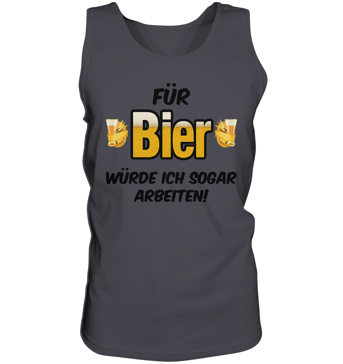 Für Bier würde ich sogar arbeiten - Tank-Top