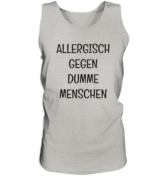 Allergisch gegen dumme Menschen - Tank-Top