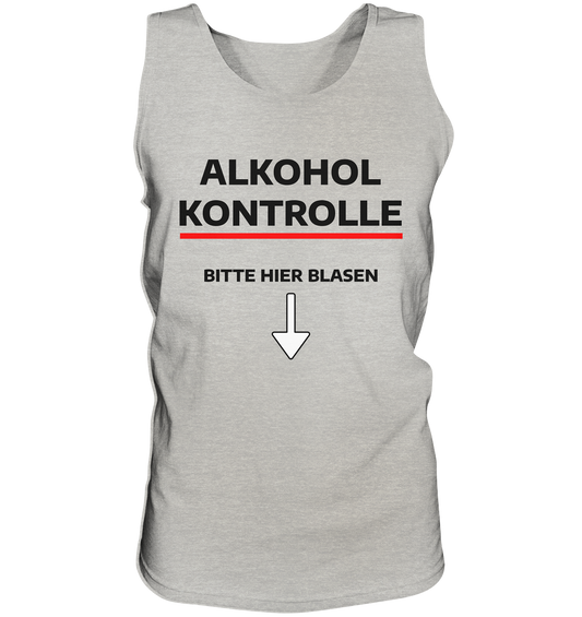 Alkohol Kontrolle - Tank-Top