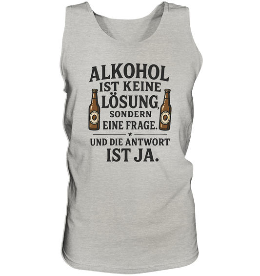 Alkohol ist keine Lösung - Tank-Top
