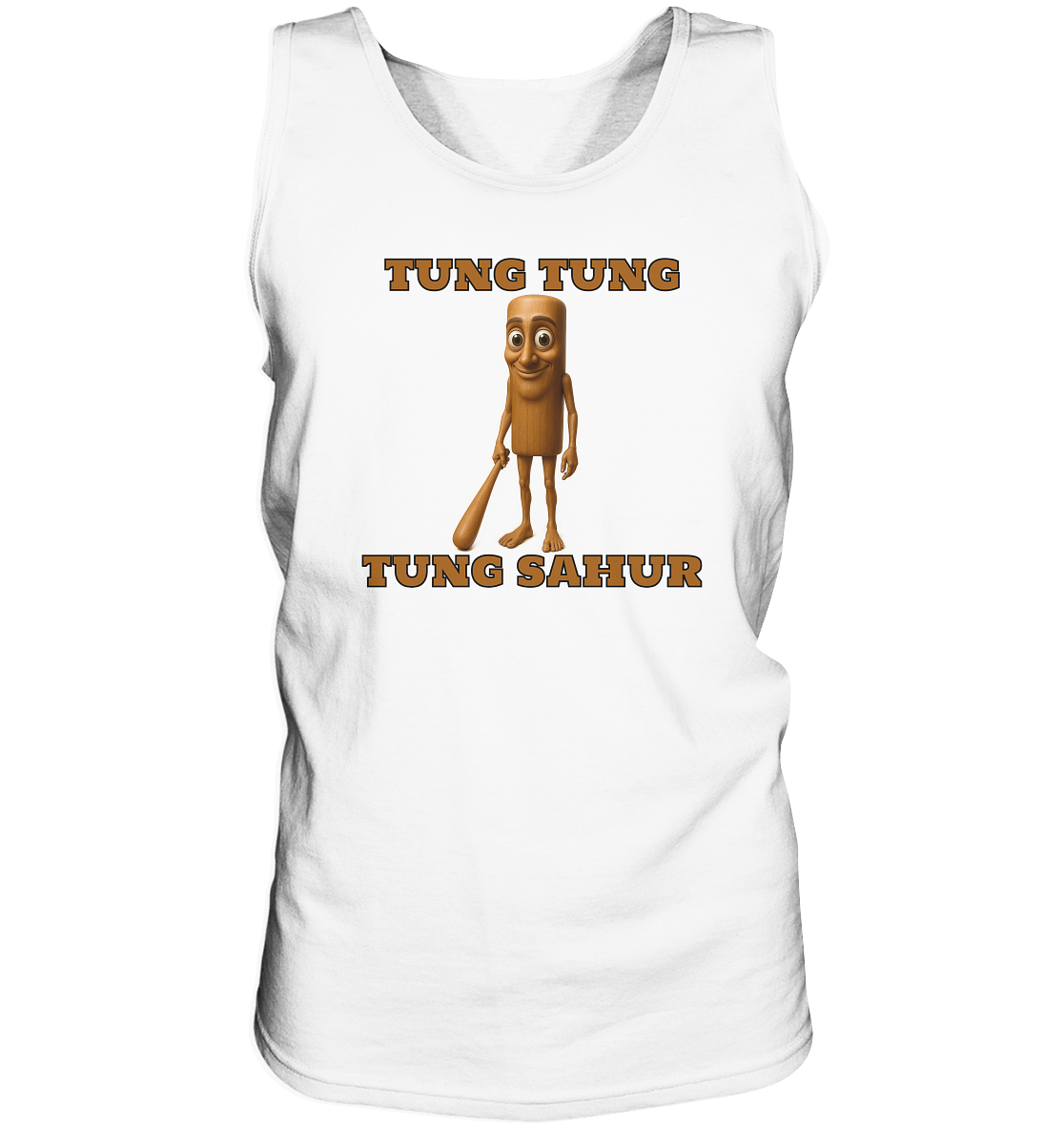 TUNG TUNG TUNG SAHUR - Tank-Top